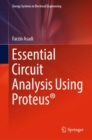 Essential Circuit Analysis Using Proteus® - Book