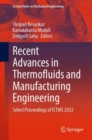 Recent Advances in Thermofluids and Manufacturing Engineering : Select Proceedings of ICTMS 2022 - Book
