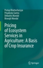 Pricing of Ecosystem Services in Agriculture: A Basis of Crop Insurance - eBook