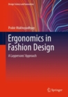 Ergonomics in Fashion Design : A Laypersons' Approach - Book