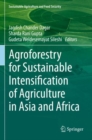 Agroforestry for Sustainable Intensification of Agriculture in Asia and Africa - Book