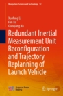 Redundant Inertial Measurement Unit Reconfiguration and Trajectory Replanning of Launch Vehicle - Book
