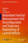 Redundant Inertial Measurement Unit Reconfiguration and Trajectory Replanning of Launch Vehicle - Book