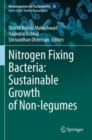 Nitrogen Fixing Bacteria: Sustainable Growth of Non-legumes - Book