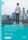 Self as Method : Thinking Through China and the World - eBook