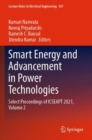 Smart Energy and Advancement in Power Technologies : Select Proceedings of ICSEAPT 2021,  Volume 2 - Book