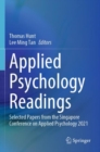 Applied Psychology Readings : Selected Papers from the Singapore Conference on Applied Psychology 2021 - Book