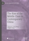The Rise of the Middle Class in Contemporary China - eBook