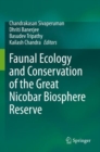 Faunal Ecology and Conservation of the Great Nicobar Biosphere Reserve - Book