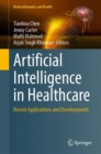Artificial Intelligence in Healthcare : Recent Applications and Developments - eBook