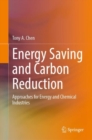 Energy Saving and Carbon Reduction : Approaches for Energy and Chemical Industries - eBook