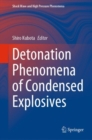 Detonation Phenomena of Condensed Explosives - Book