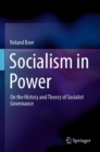 Socialism in Power : On the History and Theory of Socialist Governance - Book