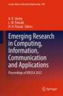 Emerging Research in Computing, Information, Communication and Applications : Proceedings of ERCICA 2022 - Book