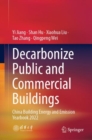 Decarbonize Public and Commercial Buildings : China Building Energy and Emission Yearbook 2022 - Book