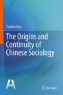 The Origins and Continuity of Chinese Sociology - Book
