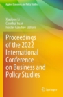Proceedings of the 2022 International Conference on Business and Policy Studies - Book