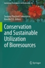 Conservation and Sustainable Utilization of Bioresources - eBook