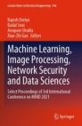 Machine Learning, Image Processing, Network Security and Data Sciences : Select Proceedings of 3rd International Conference on MIND 2021 - Book