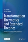 Transformation Thermotics and Extended Theories : Inside and Outside Metamaterials - Book