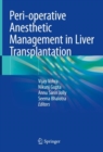Peri-operative Anesthetic Management in Liver Transplantation - Book