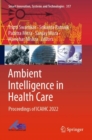 Ambient Intelligence in Health Care : Proceedings of ICAIHC 2022 - Book