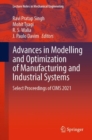 Advances in Modelling and Optimization of Manufacturing and Industrial Systems : Select Proceedings of CIMS 2021 - Book