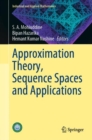 Approximation Theory, Sequence Spaces and Applications - eBook