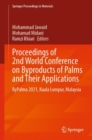 Proceedings of 2nd World Conference on Byproducts of Palms and Their Applications : ByPalma 2021, Kuala Lumpur, Malaysia - Book