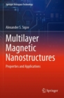 Multilayer Magnetic Nanostructures : Properties and Applications - Book