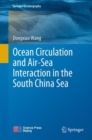 Ocean Circulation and Air-Sea Interaction in the South China Sea - eBook