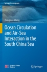 Ocean Circulation and Air-Sea Interaction in the South China Sea - Book