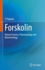 Forskolin : Natural Sources, Pharmacology and Biotechnology - Book