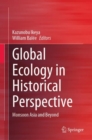 Global Ecology in Historical Perspective : Monsoon Asia and Beyond - eBook