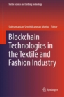 Blockchain Technologies in the Textile and Fashion Industry - eBook