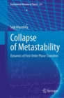 Collapse of Metastability : Dynamics of First-Order Phase Transition - eBook