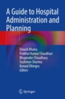 A Guide to Hospital Administration and Planning - Book