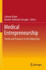 Medical Entrepreneurship : Trends and Prospects in the Digital Age - Book