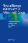Physical Therapy and Research in Patients with Cancer - Book