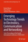 Emerging Technology Trends in Electronics, Communication and Networking : Select Proceedings of the Fourth International Conference, ET2ECN 2021 - Book