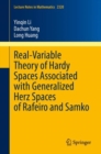 Real-Variable Theory of Hardy Spaces Associated with Generalized Herz Spaces of Rafeiro and Samko - Book