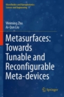 Metasurfaces: Towards Tunable and Reconfigurable Meta-devices - Book
