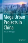 Mega Urban Projects in China : The Case of Hongqiao - eBook