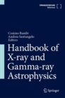 Handbook of X-ray and Gamma-ray Astrophysics - Book