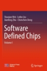 Software Defined Chips : Volume I - Book