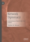 Network Diplomacy : Contributing to Peace in the 21st Century - eBook