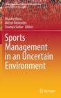 Sports Management in an Uncertain Environment - Book