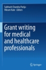 Grant writing for medical and healthcare professionals - Book