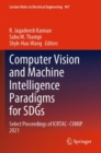 Computer Vision and Machine Intelligence Paradigms for SDGs : Select Proceedings of ICRTAC-CVMIP 2021 - Book