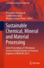 Sustainable Chemical, Mineral and Material Processing : Select proceedings of 74th Annual Session of Indian Institute of Chemical Engineers (CHEMCON-2021) - Book